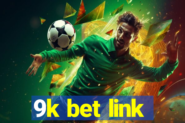 9k bet link